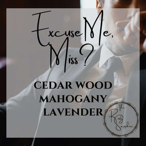 Excuse Me, Miss Scented Soy Wax Candle & Melts