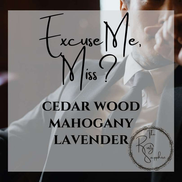 Excuse Me, Miss Scented Soy Wax Candle & Melts